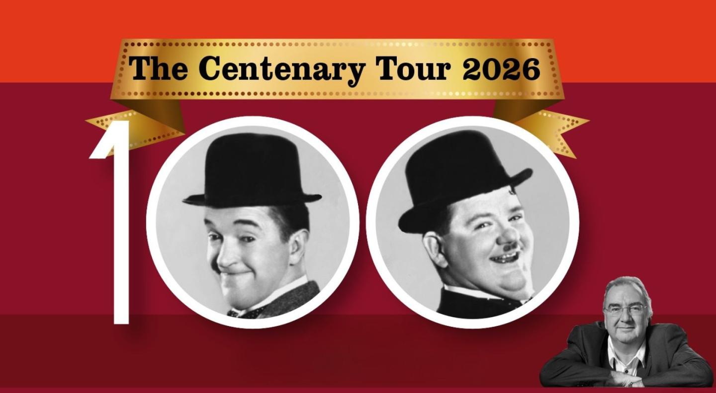 A red background image with the text 'The Centenary Tour 2026' on top. There is a '100' written below this, with photographs of Laurel and Hardy in the zeros.