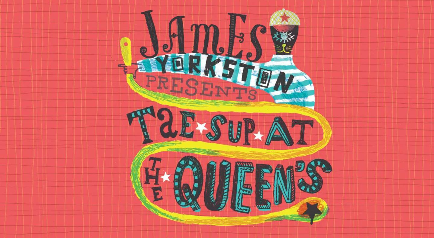 James Yorkston's Tae Sup at The Queen's colourful artist logo